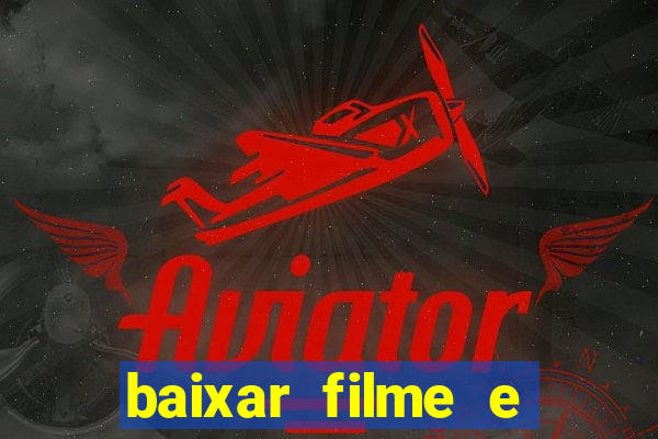 baixar filme e series mp4